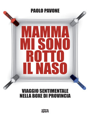 cover image of Mamma mi sono rotto il naso
